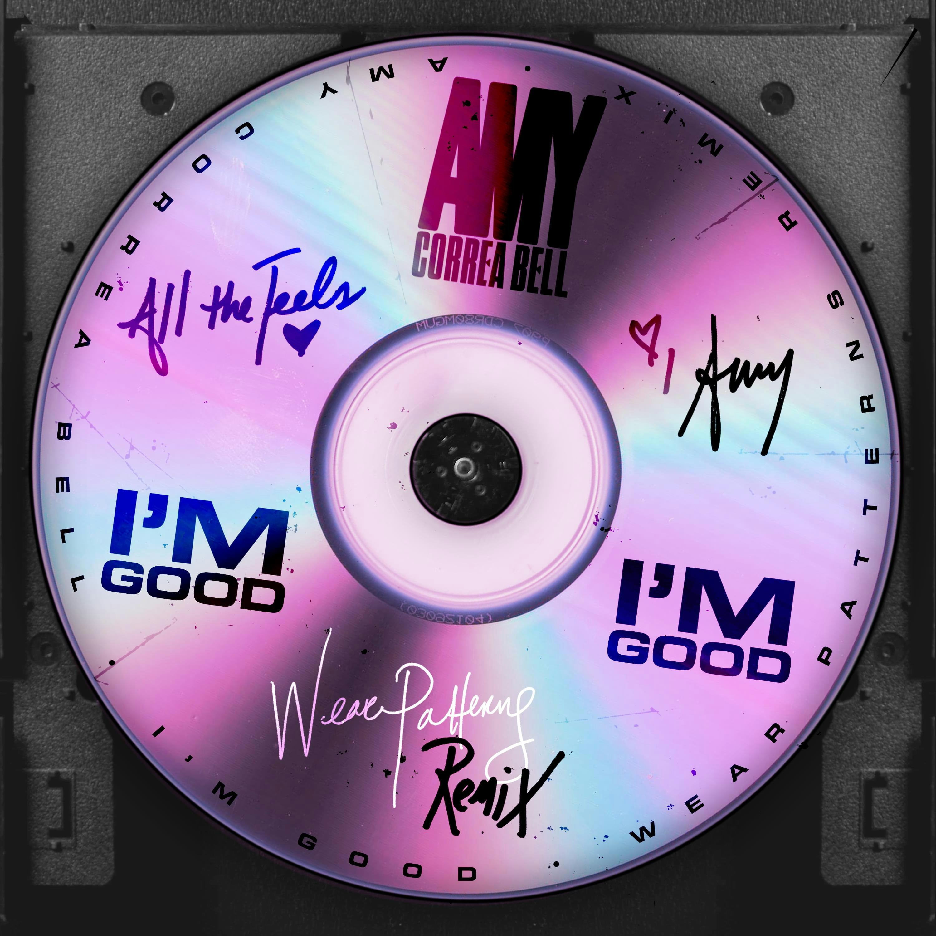 Cover art for I'm Good (Wear Patterns Mix) by Amy Correa Bell