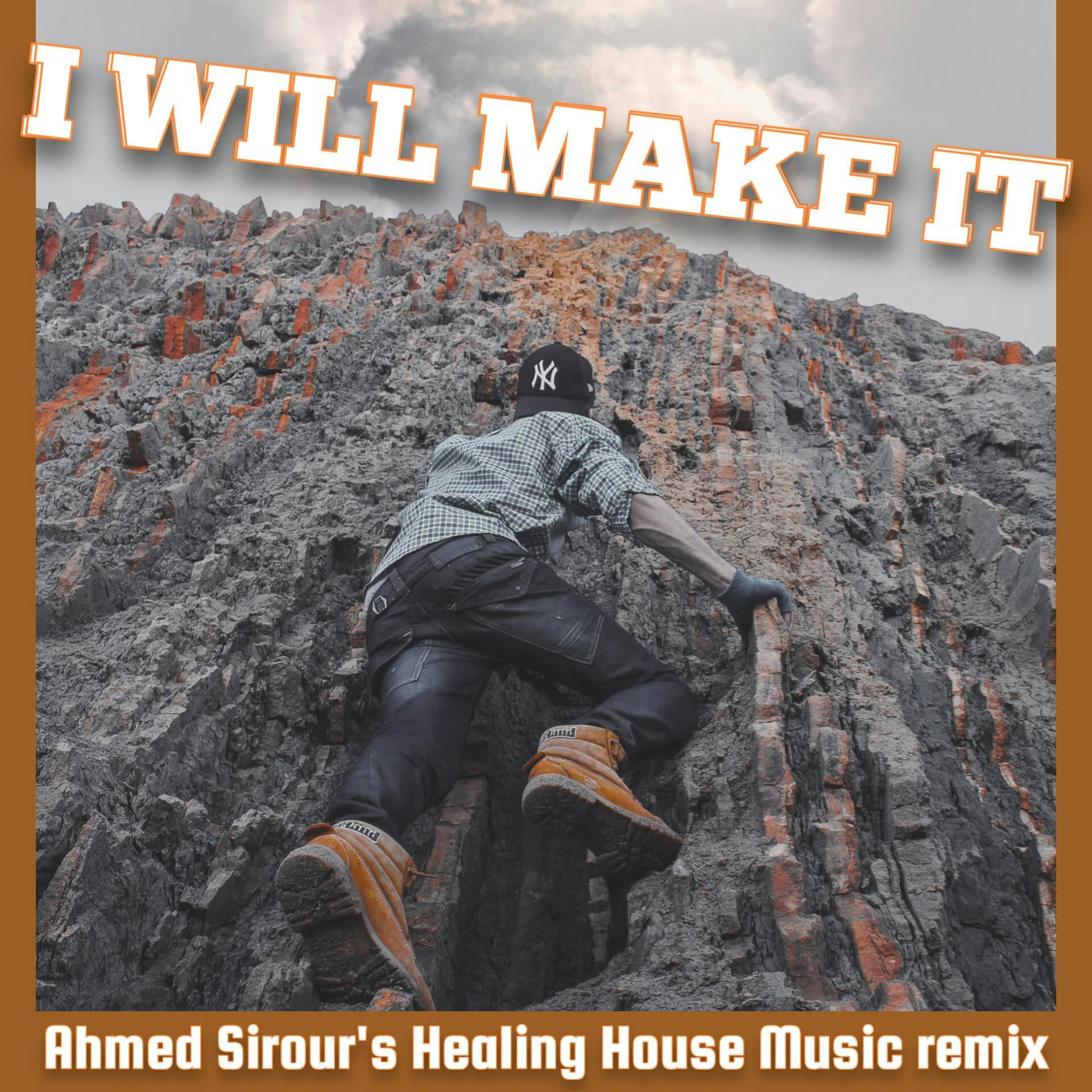 Cover art for I Will Make It (Healing House Music remix) by Ahmed Sirour