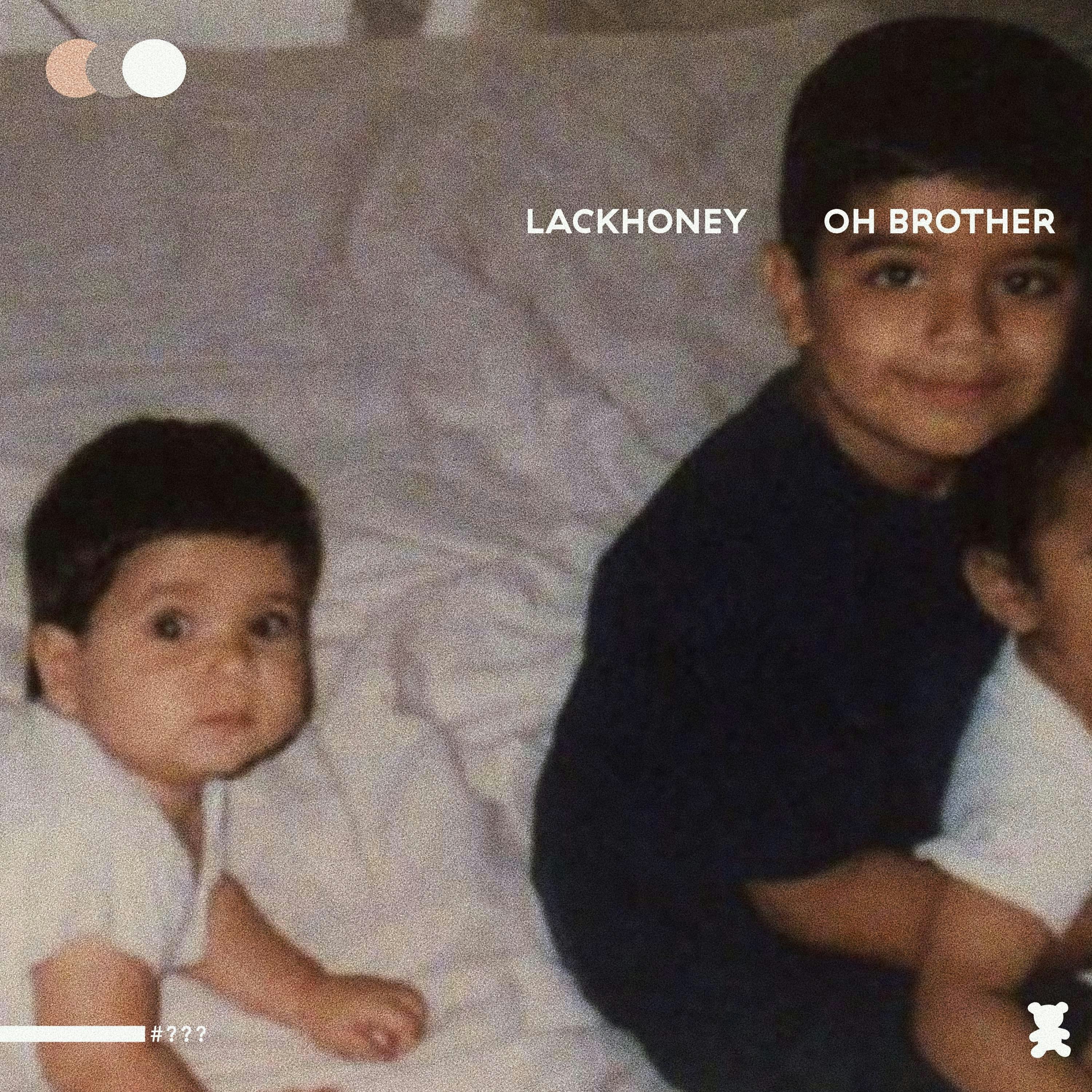 Cover art for OH BROTHER [Demo] by Lackhoney